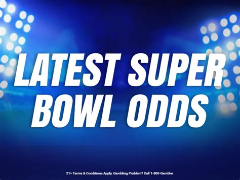 nfl super bowl betting odds - super bowl betting odds checker.